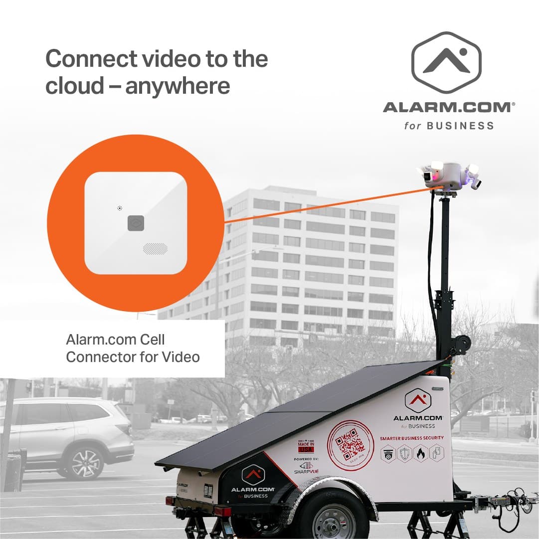 The Alarm.com Cell Connector streams video to the cloud anywhere.